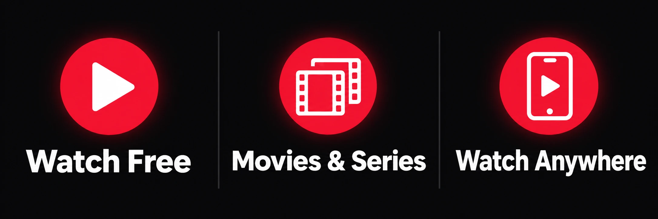Watch Free. Movies & Series. Watch Anywhere.