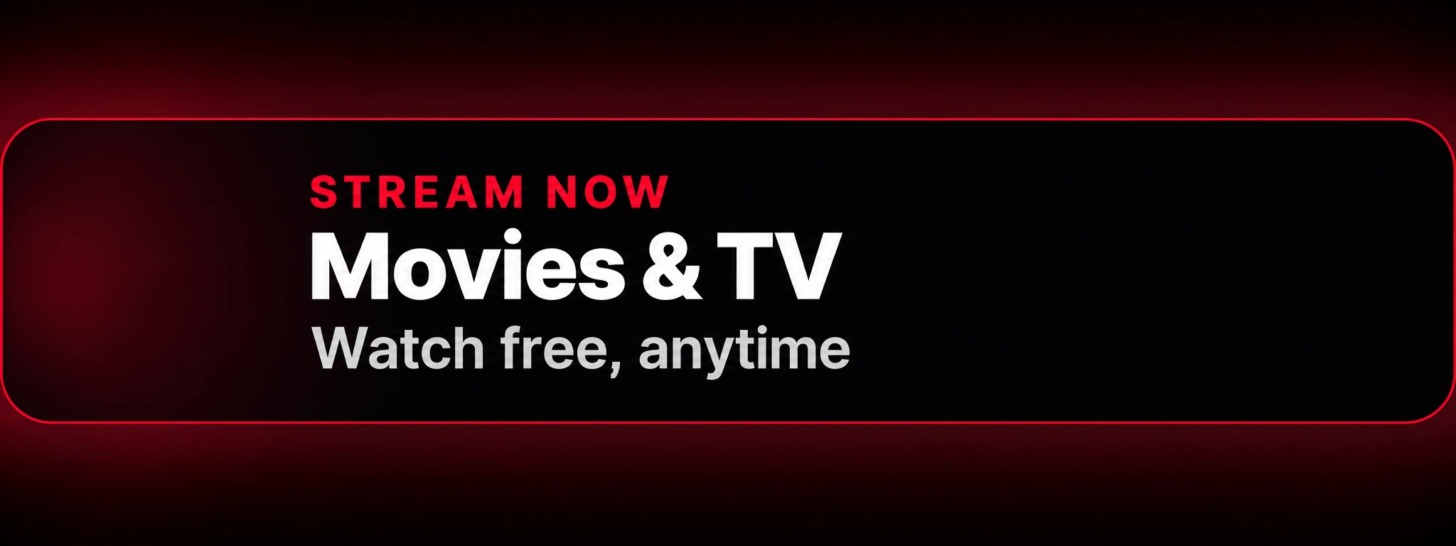 Stream now. Movies & TV. Watch free, anytime.